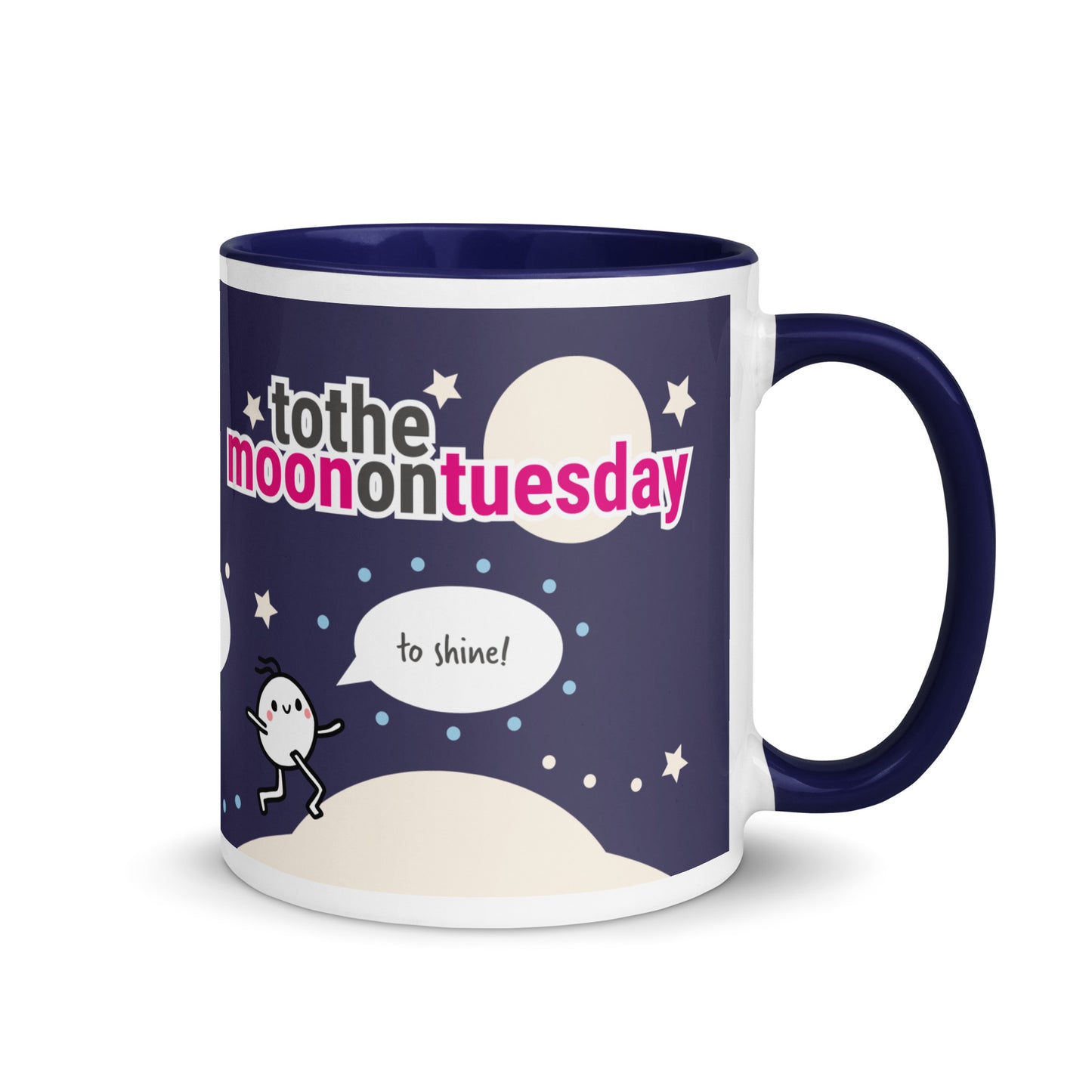 It is your time to shine coffee mug